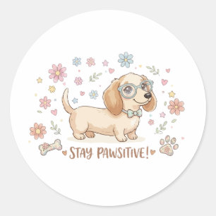 Bleib Positiv Süßer Dachshund Runder Aufkleber
