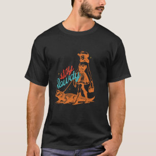 Bleib Rowdy Retro Cowgirl T-Shirt