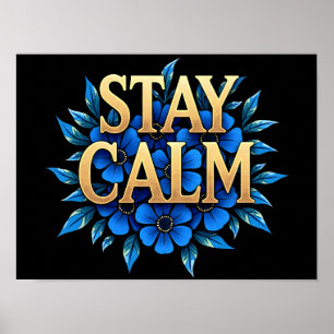 Bleib ruhig Florale Kunst drucken Poster
