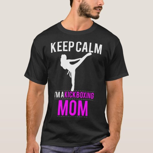 Bleib ruhig, ich bin eine Kickbox-Mutter - Lustig  T-Shirt (Vorderseite)