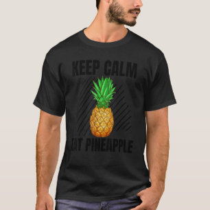 Bleib ruhig, iss Ananas Vintage Grunge Frucht Anan T-Shirt