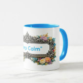 Bleib ruhig Kaffee Tasse (VorderseiteRechts)