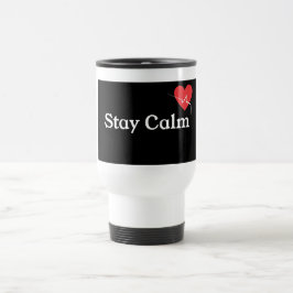 Bleib ruhig Kaffee-Tasse & Reisebecher – Lustig &