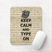 Bleib ruhig & tippe weiter mousepad (Mit Mouse)