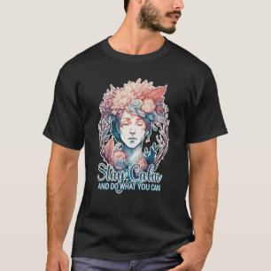 Bleib ruhig, tu was du kannst, positive Bestätigun T-Shirt