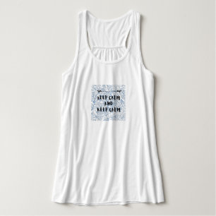 Bleib ruhig und bleib ruhig tank top