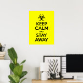 BLEIB RUHIG UND BLEIB WEG POSTER (Heimbüro)