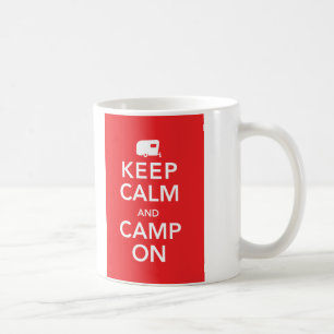 Bleib ruhig und camp weiter - RV Glamping Tasse
