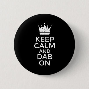 Bleib ruhig und dab auf lustigem Spruch Meme Tanz Button