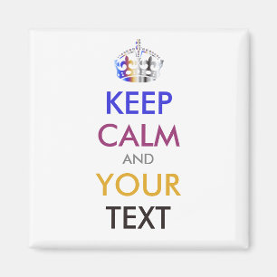 BLEIB RUHIG und DEIN TEXT - personalisierter Text Magnet