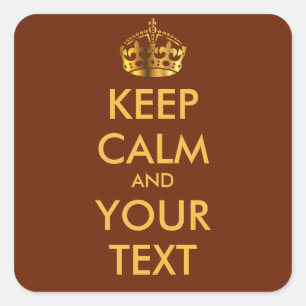 BLEIB RUHIG und DEIN TEXT - Text und Hintergrund a Quadratischer Aufkleber