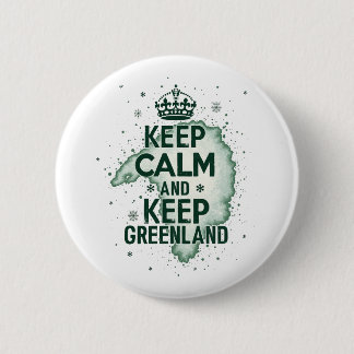 Bleib ruhig und erhalte Grönland Button