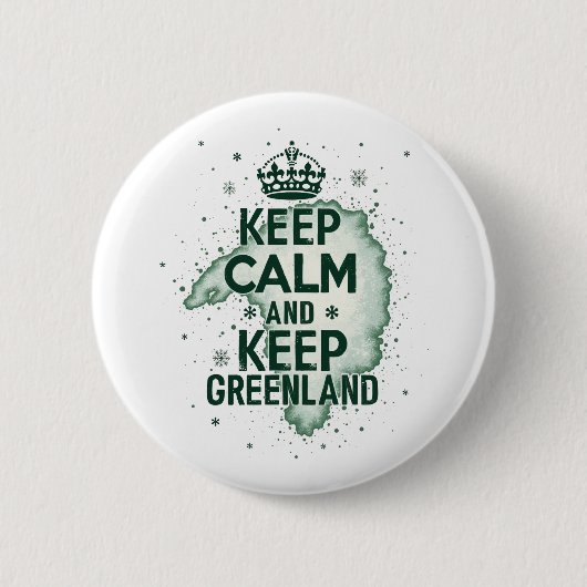 Bleib ruhig und erhalte Grönland Button (Vorderseite)