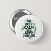 Bleib ruhig und erhalte Grönland Button (Vorne & Hinten)