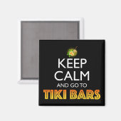 Bleib ruhig und geh zu Tiki-Bars Magnet (Vorderseite/Rückseite)