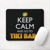 Bleib ruhig und geh zu Tiki Bars Mousepad (Mit Mouse)