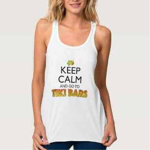 Bleib ruhig und geh zu Tiki-Bars Tank Top