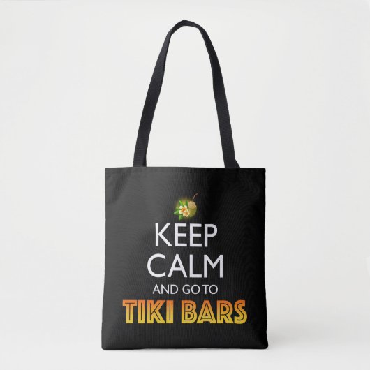 Bleib ruhig und geh zu Tiki Bars Tasche (Vorderseite)