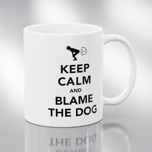 Bleib ruhig und gib dem Hund die Schuld Kaffeetasse