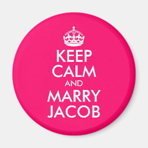 Bleib ruhig und heirate Jacob Magnet