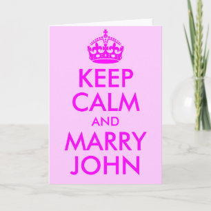 Bleib ruhig und heirate John Card Karte
