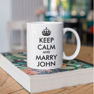 Bleib ruhig und heirate John Mug Kaffeetasse