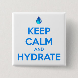 Bleib ruhig und hydratiere dich button