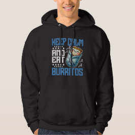 Bleib ruhig und iss Burritos Hoodie
