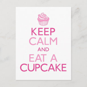 Bleib ruhig und iss ein Cupcake Postkarte