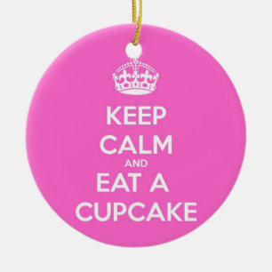 Bleib ruhig und iss einen Cupcake Keramik Ornament