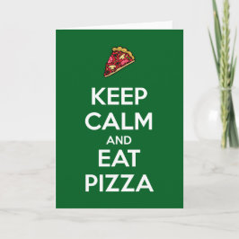 Bleib ruhig und iss Pizza 2 Karte