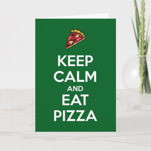 Bleib ruhig und iss Pizza 2 Karte (Vorderseite)