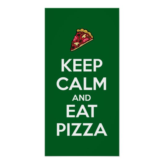 Bleib ruhig und iss Pizza 2 Poster (Vorderseite)