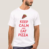 Bleib ruhig und iss Pizza 2 T-Shirt (Vorderseite)