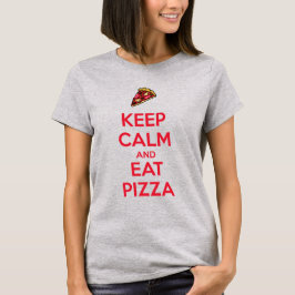 Bleib ruhig und iss Pizza 2 T-Shirt