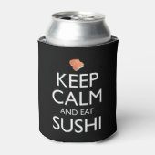 Bleib ruhig und iss Sushi Dosenkühler (Kanne Vorderseite)