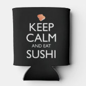 Bleib ruhig und iss Sushi Dosenkühler (Rückseite)