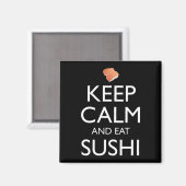 Bleib ruhig und iss Sushi Magnet (Vorderseite/Rückseite)