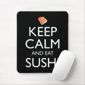 Bleib ruhig und iss Sushi Mousepad (Mit Mouse)