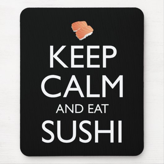 Bleib ruhig und iss Sushi Mousepad (Vorne)