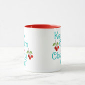 Bleib ruhig und Kirsche drauf Tasse (Zentrum)