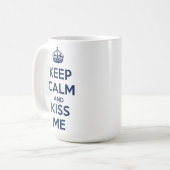 Bleib ruhig und küss mich kaffeetasse (Vorderseite Links)