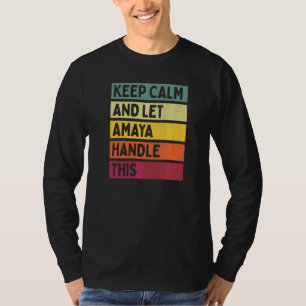 Bleib ruhig und lass Amaya das machen Zitat Retro T-Shirt