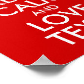 Bleib ruhig und liebe Texas Poster (Ecke)