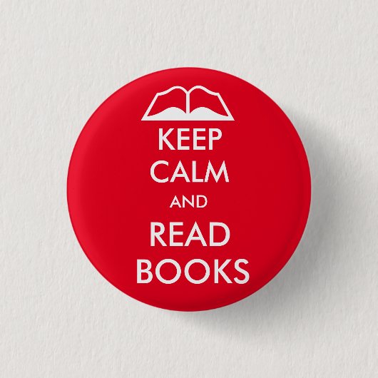 Bleib ruhig und lies Bücher Button (Vorderseite)