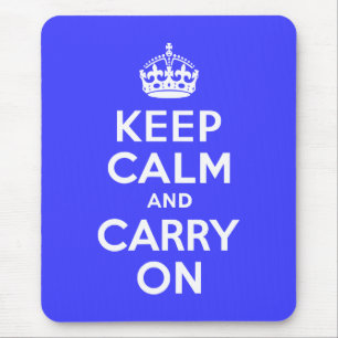 Bleib ruhig und mach weiter Blau Mousepad