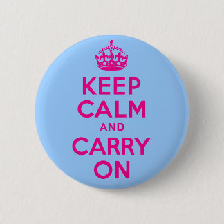 Bleib ruhig und mach weiter Hot Pink. Bester Preis Button