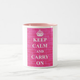 Bleib ruhig und mach weiter Rosa Zweifarbige Tasse