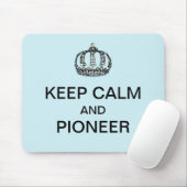 BLEIB RUHIG UND PIONIERE MOUSEPAD (Mit Mouse)