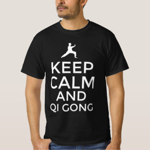 Bleib ruhig und Qi Gong T-Shirt